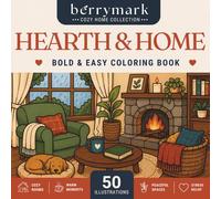 BERRYMARK Coloring Book: Hearth & Home, Bold & Easy, One-Sided, 50 Sheets, 8.5x8.5 Inches Coloring Pages