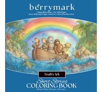 BERRYMARK "Short Stories" Coloring Book: Noah's Ark, One-Sided Coloring Pages, Read+Color Format, 8.5x8.5 Inches