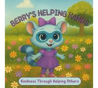 Berry's Helping Hands: Kindness Through Helping Others