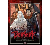Berserk l'Âge d'or : l'oeuf du roi conquérant - Edition Collector, Limitée & Numérotée [Édition Collector Limitée et Numérotée]