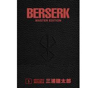 Berserk Master Edition 05: Edle 3-in-1-Ausgabe des Mangas im Hardcover mit Überformat - Das actiongeladene und genredefinierende Dark-Fantasy-Epos von Kentaro Miura