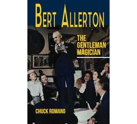 Bert Allerton: The Gentleman Magician
