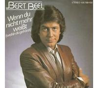 Bert Beel - Wenn Du Nicht Mehr Weißt (Wohin Du Gehörst) - Hansa - 105 789, Hansa - 105 789-100