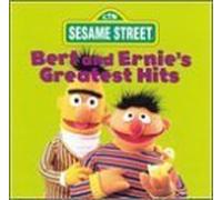 Bert & Ernie's Greatest Hits by Sesame Street
