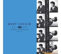 Bert Jansch - A Man Id Rather Be (Part 1)