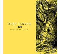 Bert Jansc - Living In The Shadows - New Vinyl Record - N3447z