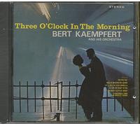 Bert Kaempfert and His Orchestra - Three O'clock In The Morning