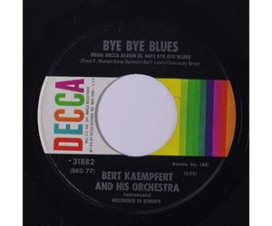 BERT KAEMPFERT - bye bye blues / remember when 45 rpm single