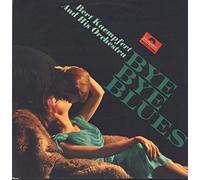 Bert Kaempfert & His Orchestra - BERT KAEMPFERT Bye Bye Blues LP 1965 (stereo pressing)