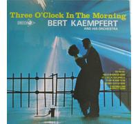 Bert Kaempfert & His Orchestra - Three O'Clock In the Morning and Other Favorite Instrumentals