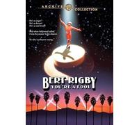 Bert Rigby, You’re a Fool