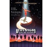 Bert Rigby, You’re a Fool