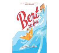 Bert so far: How far will Bert go to avoid the truth about her family?