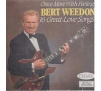 Bert Weedon - Once More With Feeling 16 Great Love Son by Bert Weedon