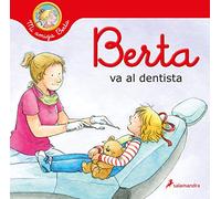 Berta Va Al Dentista / Berta Goes to the Dentist (Mi Amiga Berta / My Friend Berta)