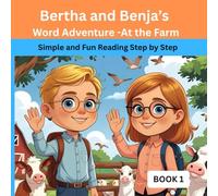 Bertha and Benja’s Word Adventure-Book 1: Simple and Fun Reading Step by Step