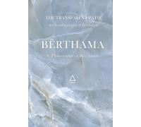 BËRTHAMA - THE TRANSPARENT PATH: An Autobiography of Revelation