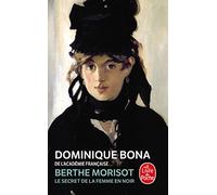 Berthe Morisot: Le secret de la femme en noir (Ldp Litterature)
