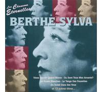 Berthe Sylva - Les Chansons Eternelles