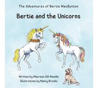 Bertie and The Unicorns (The Adventures of Bertie MacButton)