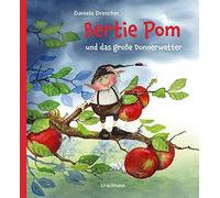 Bertie Pom und das groe Donnerwetter, Daniela-Drescher 9783825152840 New.