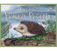 Bertie's Prickly Problem : A True Story About The Global Problem Of Litter