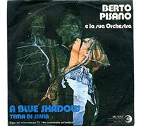 Berto Pisano E La Sua Orchestra - A Blue Shadow / Tema Di Silvia
