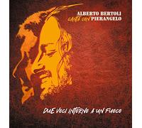 Bertoli Alberto( Canta Con P. Bertoli) - Due Voci Intorno Al Fuoco (180 Gr.) [VINYL]