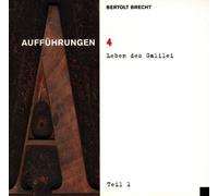 Bertolt Brecht - Bertolt Brecht Vol. 4 (Aufführungen: Leben des Galilei Teil 1)