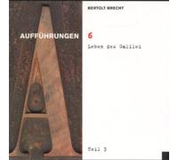 Bertolt Brecht - Bertolt Brecht Vol. 6 (Aufführungen: Leben des Galilei Teil 3)