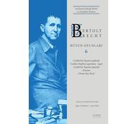 Bertolt Brecht - Bütün Oyunları 6 (Ciltli)