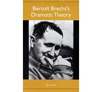 Bertolt Brecht's Dramatic Theory