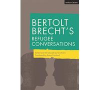 Bertolt Brecht's Refugee Conversations
