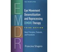 Bertram Eye Movement Desensitization and Reprocessing (EMDR) Therapy: Basic Principles, Protocols, and Procedures Hardcover - Import, 19 January 2018