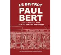 Bertrand Auboyneau - Le Bistrot Paul Bert French Comfort Food from t - G245z