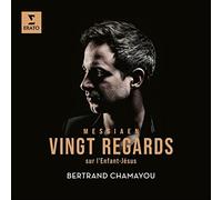 Bertrand Chamayou - Messiaen: Vingt Regards sur l'Enfant-Jesus