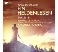 Antonio Pappano - Strauss: Ein Heldenleben & Burleske