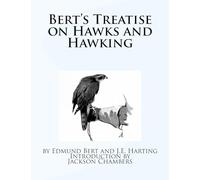 Bert's Treatise on Hawks and Hawking