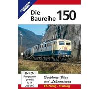 Berühmte Züge und Lokomotiven: Die Baureihe 150