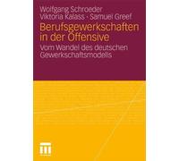 Berufsgewerkschaften in der Offensive : Vom Wandel des deutschen Gewerkschaft<|