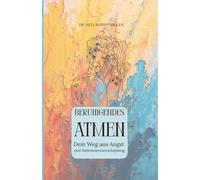 Beruhigendes Atmen: Dein Weg aus Angst und Nebennieren-Erschöpfung