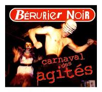 Bérurier Noir - Le Carnaval Des Agit?S