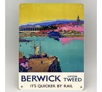 BERWICK UPON TWEED RAILWAY POSTER METAL SIGN VINTAGE TRAIN RAIL TRAVEL METAL TIN SIGN 8x12 inches