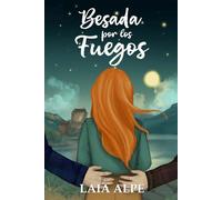 Besada por los Fuegos: Un viaje hacia el Amor y la Libertad, repleto de Magia