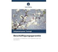 Beschäftigungsgarantie: Eine Studie zu Problemen und Fragestellungen auf Basisebene
