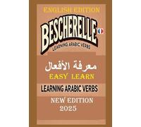 BESCHERELLE Arabs Verbs-LEARN EASILY 2025: ARABS VERBS New Edition 2025: 11 (BESCHERELLE learn french worbooks textbooks Apprendre le francais,les Maths,la grammaire...cahier d exercices)