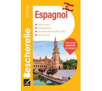 Bescherelle - Espagnol (poche): l'essentiel sur la langue espagnole: 7
