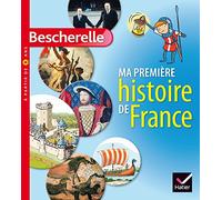 Bescherelle: Ma Premiere Histoire De France