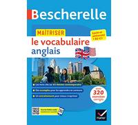 Bescherelle - Maîtriser le vocabulaire anglais contemporain (lexique thématique & exercices): lycée, classes préparatoires et université (B1-B2): 8
