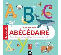 Bescherelle - Mon premier abécédaire: Pour découvrir les lettres, les sons, les mots